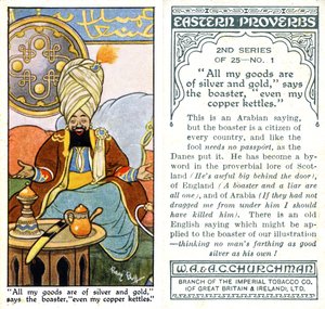 Alla mina varor är av silver och guld, säger skrytaren, till och med mina kopparkokare, 1932